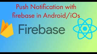 1 React Native How to implement Push Notification in AndroidiOS Firebase Integration  Gulsher [upl. by Carl]