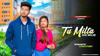 Tu Milta Hai Mujhe  Avik amp Mou  Romintc Love Story  Raj Barman  New Hindi Song  Aka Brothers [upl. by Sephira]