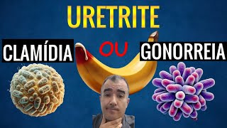 URETRITE Gonorreia ou Clamídia [upl. by Ttocs]