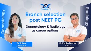 Branch Selection Post NEET PG Dermatology amp Radiology  Guidance by Dr Pallavi amp Dr Khaleel Ahmed [upl. by Garceau]