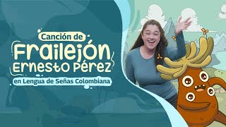 Canción de Frailejón Ernesto Pérez en Lengua de Señas Colombiana [upl. by Luapnaes]