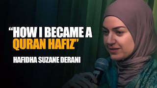 How I Became a Quran Hafiz My Personal Journey  Suzane Derani [upl. by Asirrac]