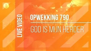 Opwekking 790  God Is Mijn Herder  CD40 live video [upl. by Niamart]