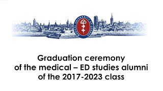 Graduation ceremony of the medical – ED studies alumni of the 20172023 class [upl. by Nytsirc]