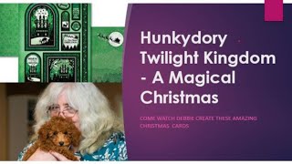 Live Stream  HunkyDory Twilght Kingdom  A Christmas Kingdom [upl. by Vyse]