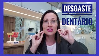 DESGASTE DENTÁRIO  EROSÃO DETÁRIA  DRA DANIELLE SALES [upl. by Enyale289]