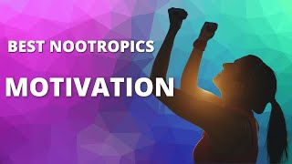 Best Nootropics for Motivation  3 Best Supplements [upl. by Ahtibat736]