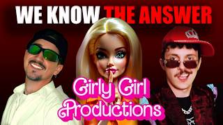 We Know Who Girly Girl Productions Is [upl. by Joe]