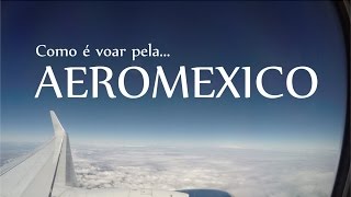 COMO É VIAJAR DE AEROMEXICO  VOO DE SÃO PAULO PARA MIAMI [upl. by Monk]