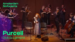 Henry Purcell  Didos Lament  Amsterdam Sinfonietta [upl. by Acireed]