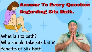 Sitz Bath क्या हैं और Sitz Bath कैसे आपकी मदद करता है संपूर्ण ज्ञान By Dr Govind Kodwani [upl. by Davita931]