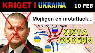 10 Feb Ukrainas Topgeneral Ersatt Avdiivka Är Nästan Omringat  Kriget i Ukraina förklaras [upl. by Etnoved]