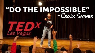 650000 views  Most Motivational TEDx speech  Croix Sather  TEDx Las Vegas [upl. by Guenna486]