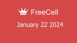 Microsoft Solitaire Collection  FreeCell  January 22 2024 [upl. by Oidiple]