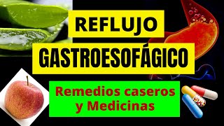 REFLUJO GASTROESOFÁGICO Remedios caseros y medicinas [upl. by Hibbert716]