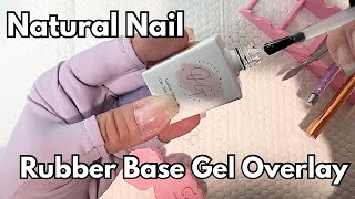 RUBBER BASE GEL OVERLAY ON NATURAL NAILS  Beginner Friendly [upl. by Krishna806]