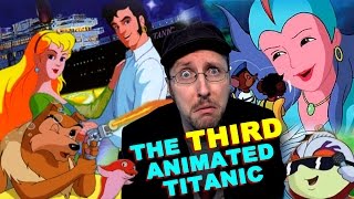 The 3rd Animated Titanic Movie Tentacolino  Nostalgia Critic [upl. by Brookner377]