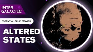 Altered States 1980  Essential SciFi Movies [upl. by Abel]