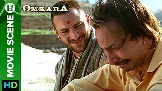 A True Friendship  Omkara  Saif Ali Khan amp Deepak Dobriyal [upl. by Etnaihc]