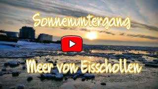 Stimmungsvoll Eisschollen und Schnee am Duhner Strand bei Sonnenuntergang  vereiste Nordsee [upl. by Aikkin520]